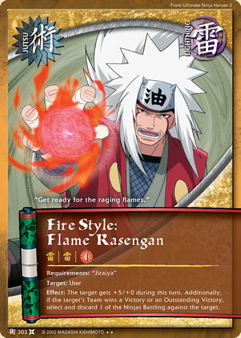 Fire Style: Flame Rasengan — Naruto CCG card j303