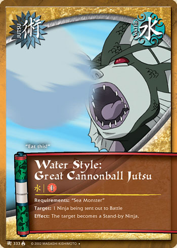 Water Style:Great Cannonball Jutsu — Naruto CCG card j333