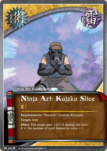 Ninja Art: Kujaku Slice — Naruto CCG card j344