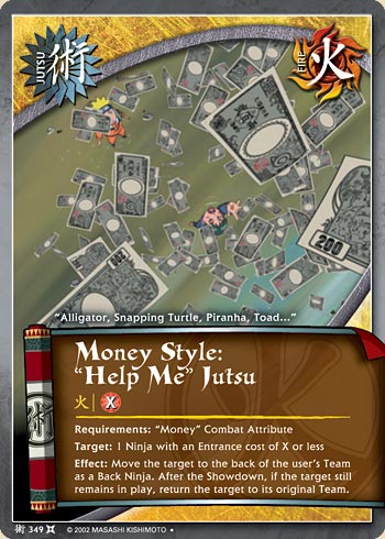 Money Style: 'Help Me' Jutsu — Naruto CCG card j349