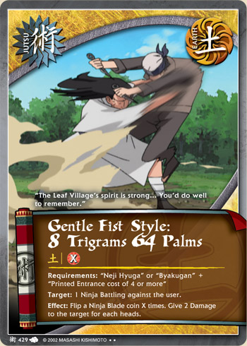 Gentle Fist Style: 8 Trigrams 64 Palms — Naruto CCG card j429