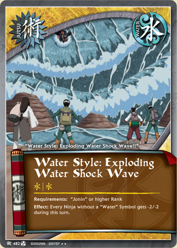 Water Style: Exploding Water Shock Wave — Naruto CCG card j482