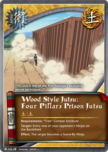 Wood Style Jutsu: Four Pillars Prison Jutsu — j536