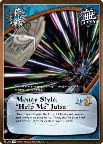 Money Style: 'Help Me' Jutsu — Naruto CCG card m787